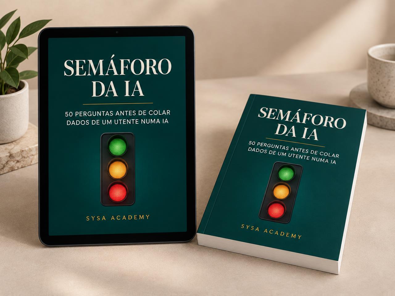 Capa do guia Semáforo da IA — 50 Perguntas Antes de Colar Dados de um Utente numa IA